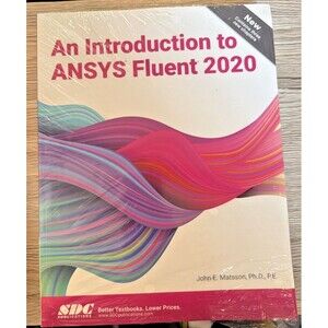 An Introduction to ANSYS Fluent 2020 John E Matsson Paperback NEW